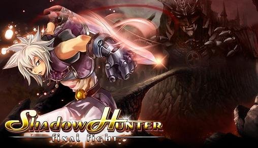 game pic for Shadow hunter: Final fight